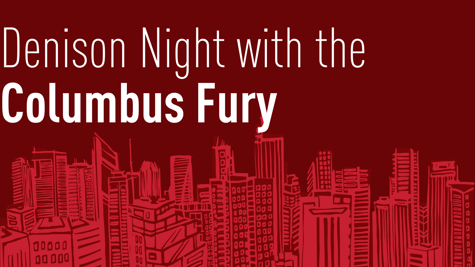 Denison Night with the Columbus Fury | Friday, February 27, 2026 at 5:30 PM EST