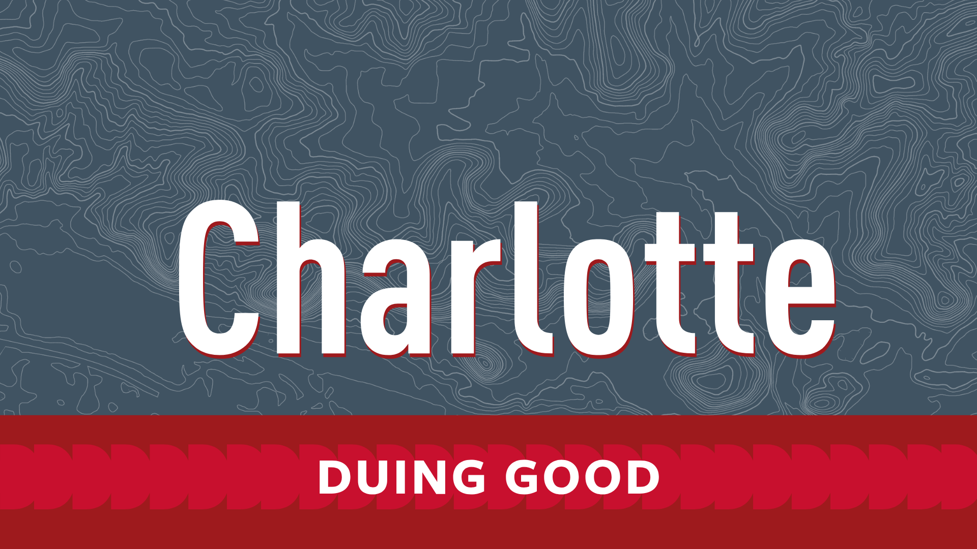 DUing Good in Charlotte | Saturday, May 16, 2026 at 10:00 AM EDT