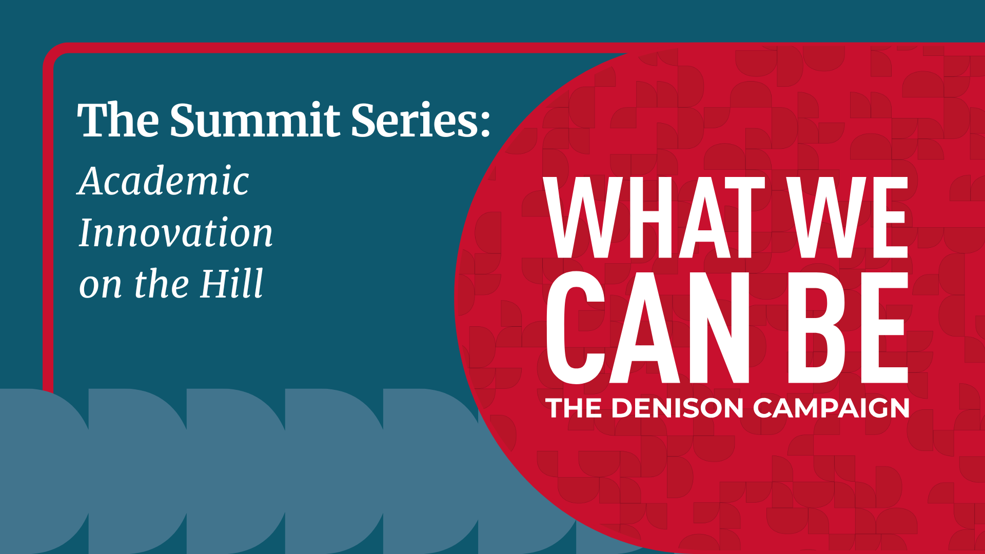 The Summit Series: Academic Innovation on The Hill | Monday, May 18, 2026 at 6:00 PM EDT