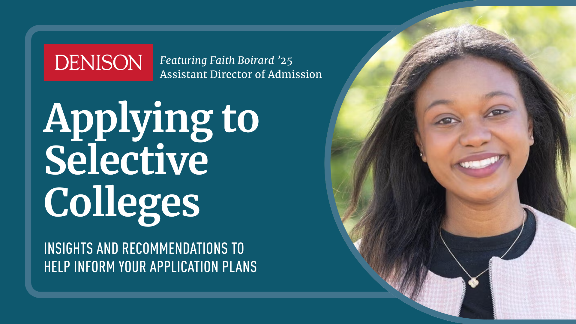 Applying to Selective Colleges: Insights and Recommendations to Help Inform Your Application Plans | Monday, November 2, 2026 at 7:00 PM EDT