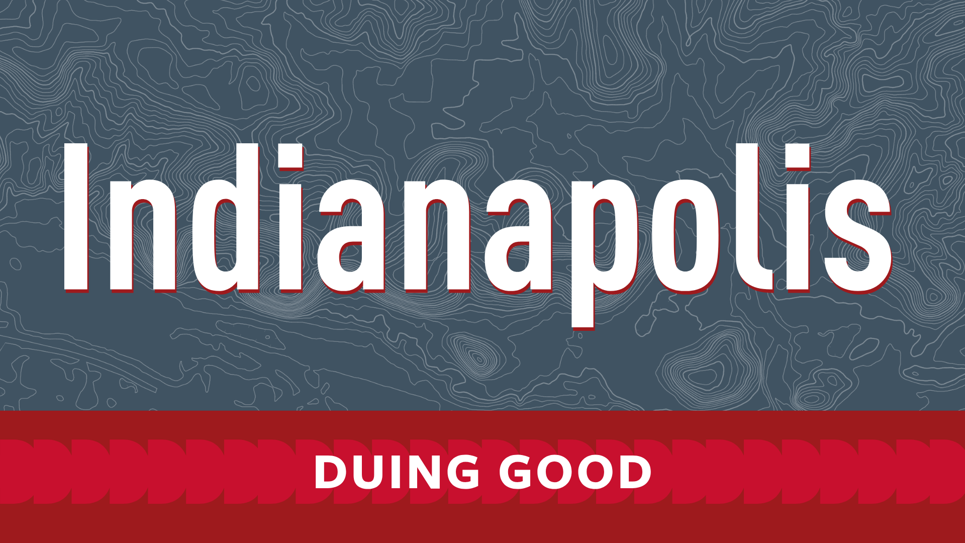 DUing Good in Indianapolis | Saturday, September 26, 2026 at 8:30 AM EDT