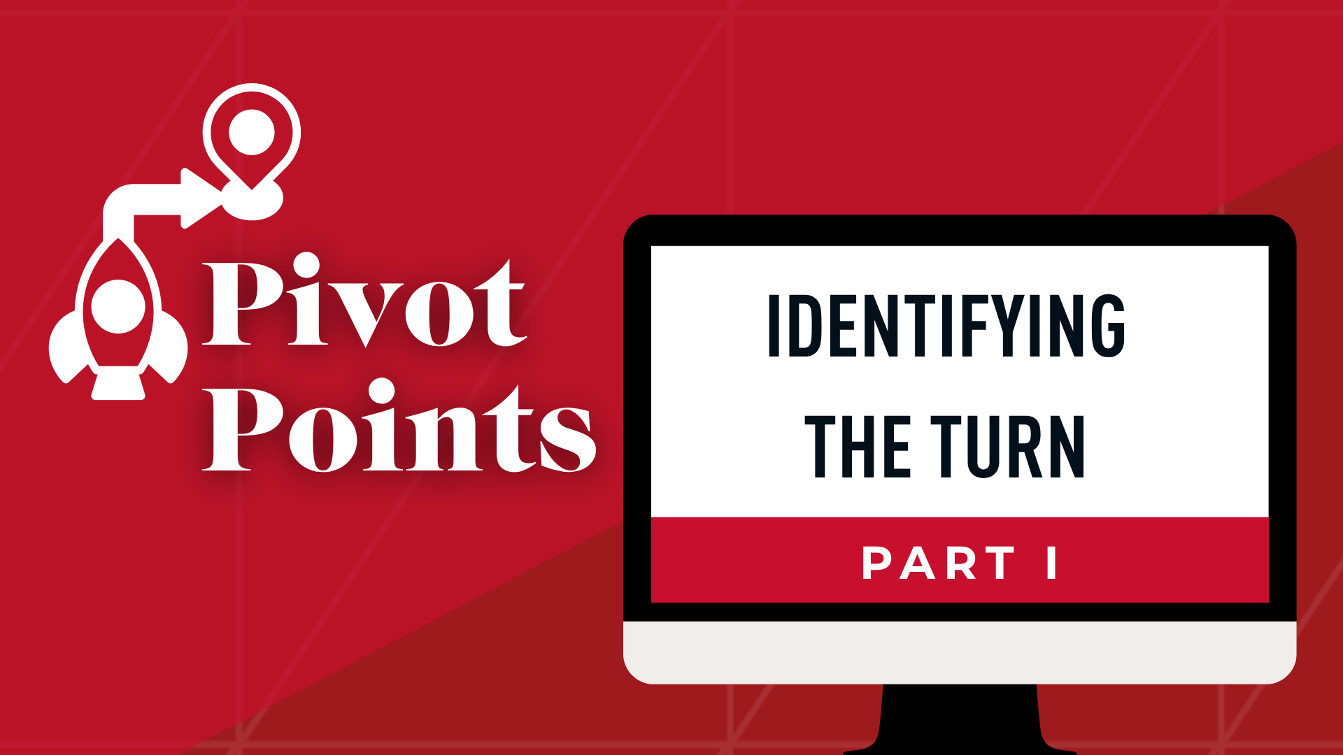 Pivot Points Part One: Identifying the Turn | Tuesday, October 6, 2026 at 7:00 PM EDT