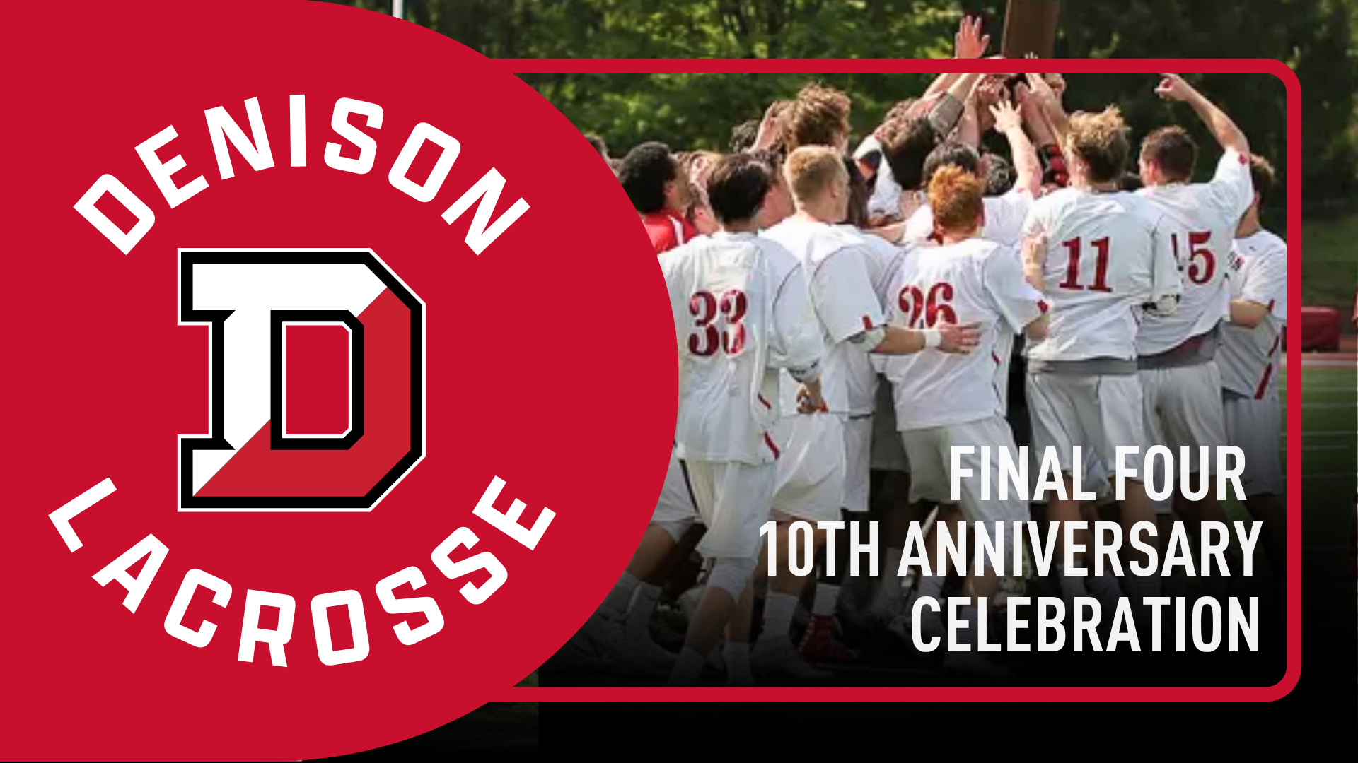 Men's Lacrosse Final Four 10th Anniversary Celebration | Friday, April 23, 2027 at 6:00 PM EDT