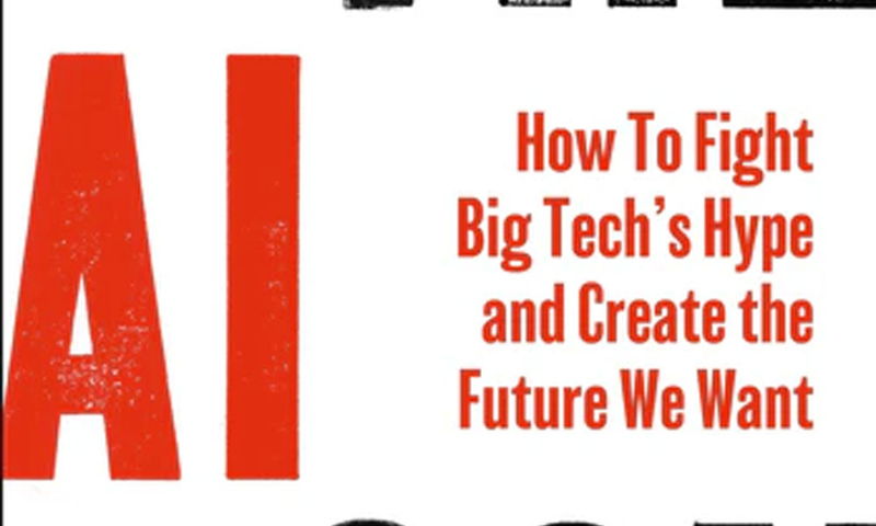 Image for The AI Con: How to Fight Big Tech’s Hype and Create the Future We Want (160204)