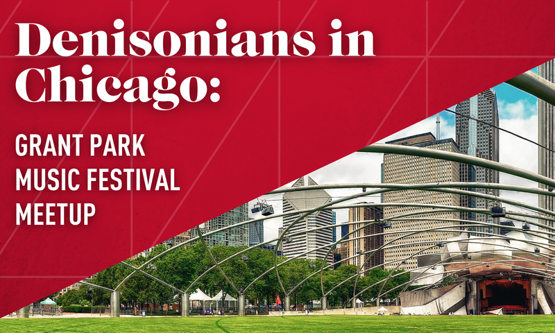 Denisonians in Chicago: Grant Park Music Festival Meetup | Wednesday, June 10, 2026 at 7:30 PM EDT