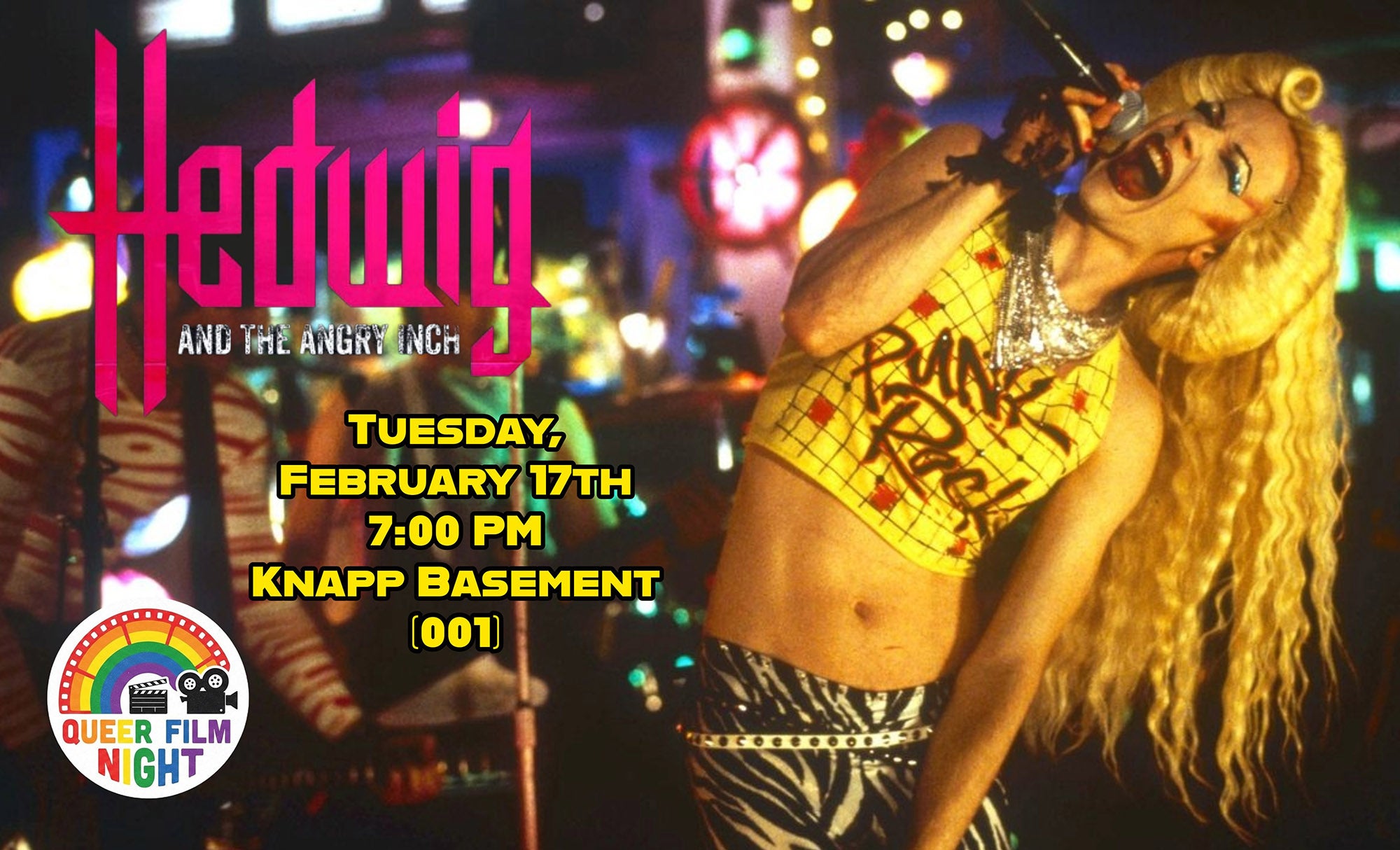 Performer with long blonde hair and dramatic makeup sings into a microphone; event text promotes “Hedwig and the Angry Inch” film screening at 7 p.m., Feb. 17, in Knapp Basement (001). In the lower left, there's an illustration of a film camera with a rainbow film reel above the words "Queer Film Night" in block rainbow letters.